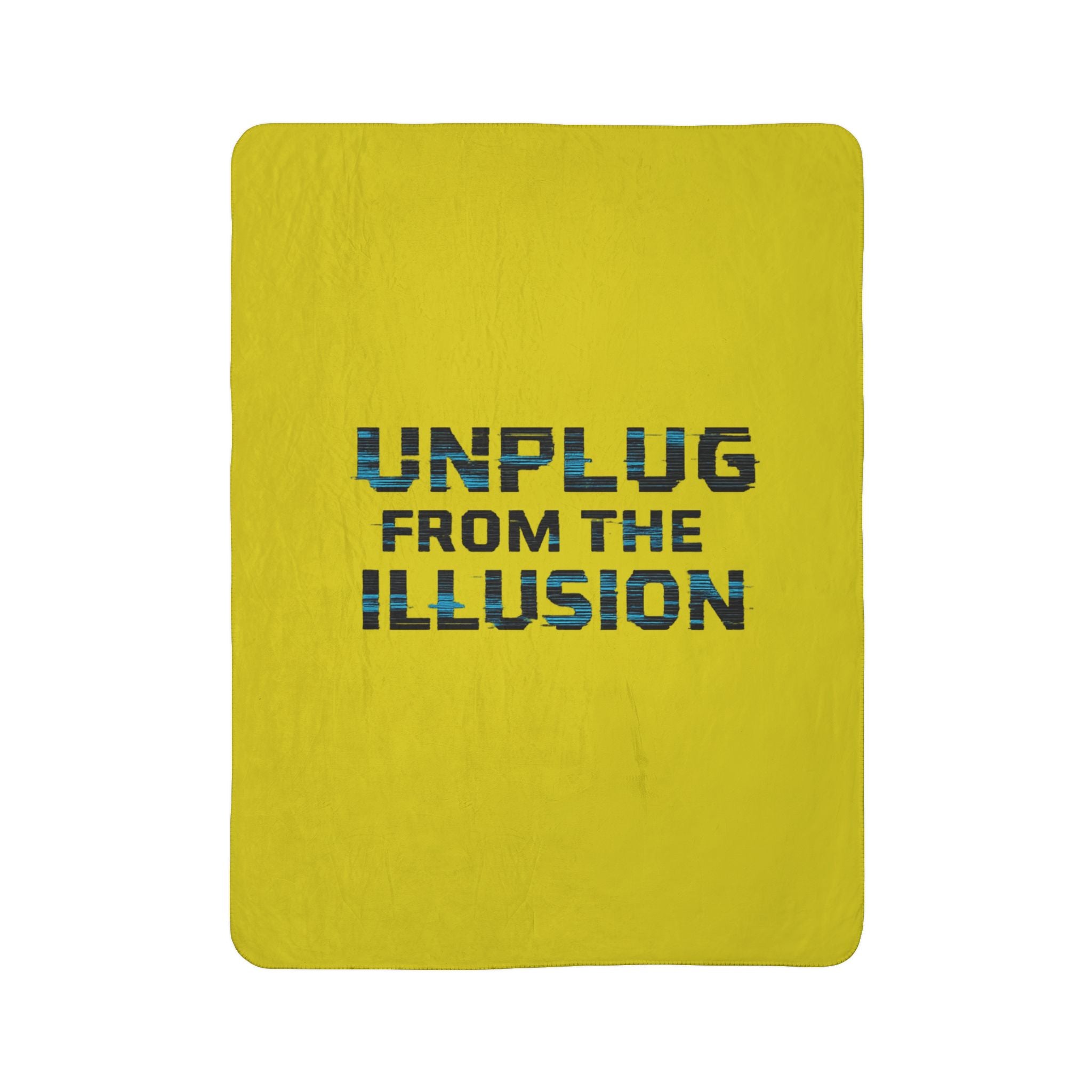 Sherpa Blanket — "Unplug From The Illusion" Cozy Fleece Throw